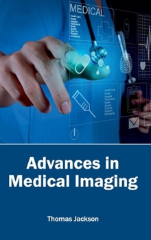 Hardcover Advances in Medical Imaging Book