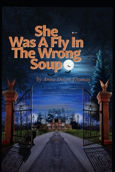 Paperback She Was A Fly In The Wrong Soup Book