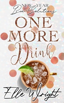 Paperback One More Drink: New Year Bae-Solutions Book