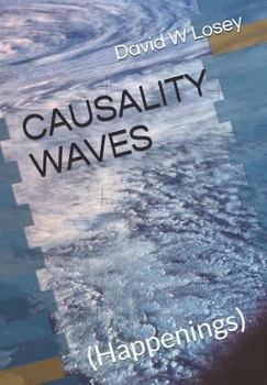 Paperback Causality Waves: (happenings) Book