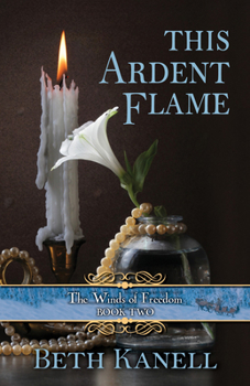 Paperback This Ardent Flame: The Winds of Freedom [Large Print] Book