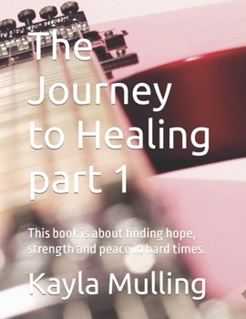 Paperback The Journey to Healing part 1 Book