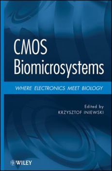 Hardcover CMOS Biomicrosystems: Where Electronics Meet Biology Book