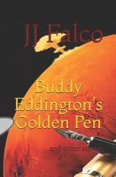 Paperback Buddy Eddington's Golden Pen: And Other Stories Book