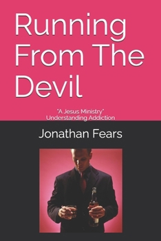 Paperback Running From The Devil: Understanding Addiction Book