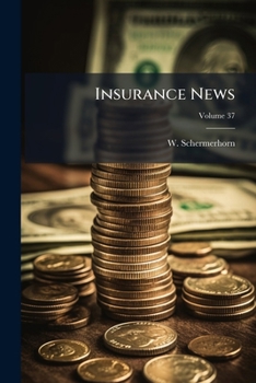 Paperback Insurance News; Volume 37 Book