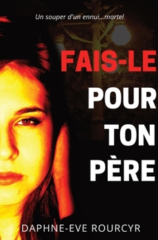 Paperback Fais-le pour ton père [French] Book