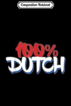 Paperback Composition Notebook: Dutch Netherlands Nederland Gift Idea Present Journal/Notebook Blank Lined Ruled 6x9 100 Pages Book