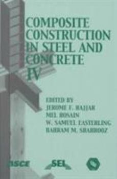 Paperback Composite Construction in Steel and Concrete IV (2000) Book