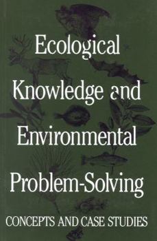 Paperback Ecological Knowledge and Environmental Problem-Solving: Concepts and Case Studies Book
