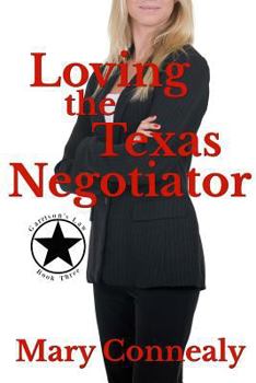 Loving the Texas Negotiator - Book #3 of the Garrison's Law