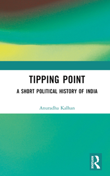 Hardcover Tipping Point: A Short Political History of India Book