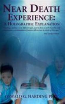 Paperback Near Death Experience: A Holographic Explanation Book