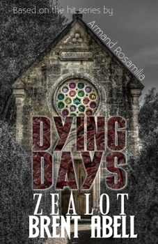 Paperback Dying Days: Zealot Book