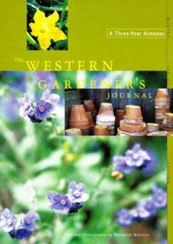 Hardcover The Western Gardener's Journal: A Three-Year Almanac Book