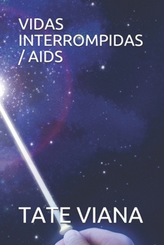 Paperback Vidas Interrompidas / AIDS [Portuguese] Book