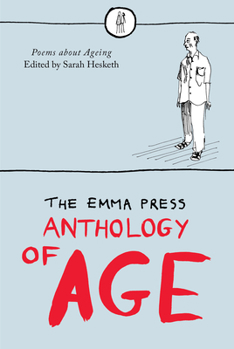Paperback Emma Press Anthology of Age: Poems About Aging Book