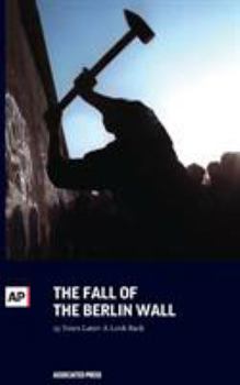 Paperback The Fall of the Berlin Wall: 25 Years Later: A Look Back Book
