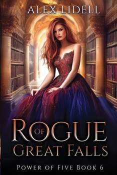Paperback Rogue of Great Falls: Power of Five Collection Book 6 Book