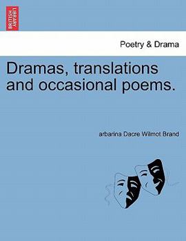 Paperback Dramas, Translations and Occasional Poems. Volume II Book