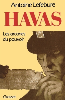Paperback Havas, les arcanes du pouvoir [French] Book