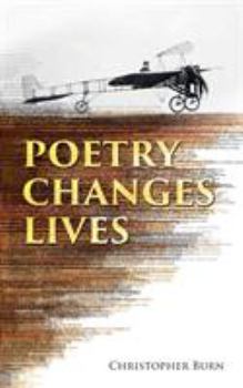 Paperback Poetry Changes Lives: Daily Thoughts on Poetry and History Book
