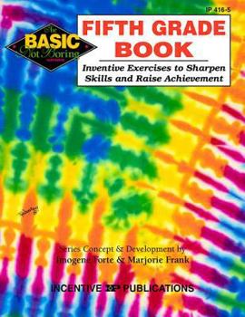 Paperback Fifth Grade Book: Inventive Exercises to Sharpen Skills and Raise Achievement (BNB) Book