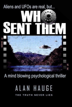 Paperback Who Sent Them: The truth is not out there but here Book