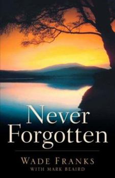 Paperback Never Forgotten Book
