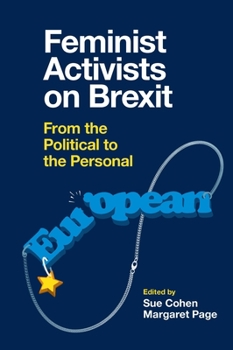 Hardcover Feminist Activists on Brexit: From the Political to the Personal Book