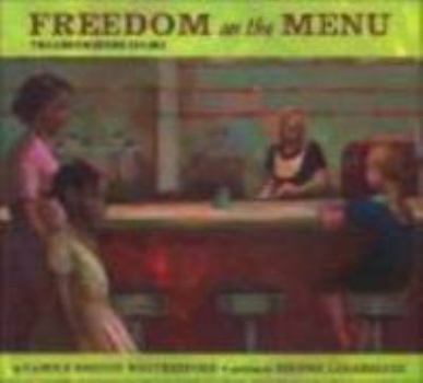 Hardcover Freedom on the Menu: The Greensboro Sit-Ins: The Greensboro Sit-Ins Book