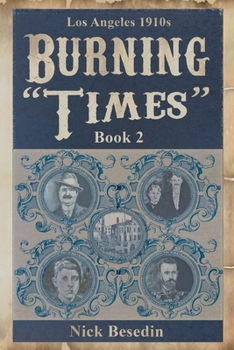 Paperback Los Angeles 1910s: Burning "Times" Book