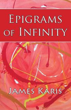 Paperback Epigrams of Infinity Book