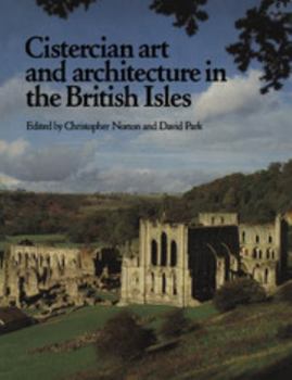 Paperback Cistercian Art and Architecture in the British Isles Book