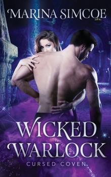 Wicked Warlock - Book #2 of the Cursed Coven