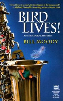 Bird Lives! - Book #4 of the Evan Horne