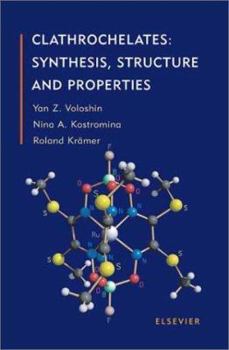 Hardcover Clathrochelates: Synthesis, Structure and Properties Book