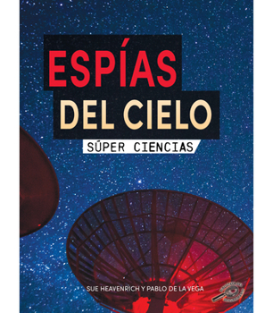 Hardcover Espías del Cielo: Sky Spies [Spanish] Book