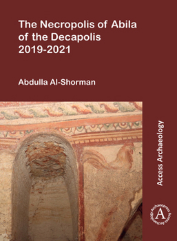 Paperback The Necropolis of Abila of the Decapolis 2019-2021 Book