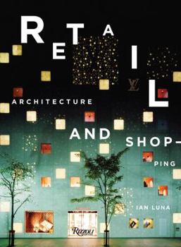 Hardcover Retail: Architecture + Shopping Book
