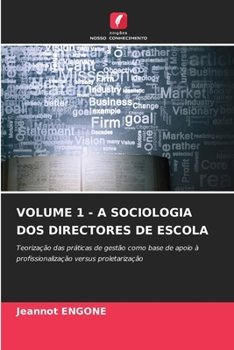Paperback Volume 1 - A Sociologia DOS Directores de Escola [Portuguese] Book