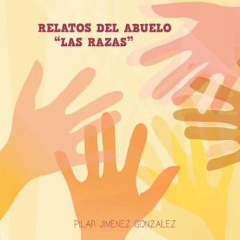 Paperback Relatos del Abuelo "Las Razas" [Spanish] Book