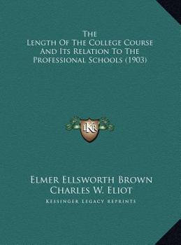 The Length Of The College Course And Its Relation To The Professional Schools