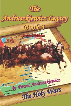 Paperback The Holy Wars: The Andruszkiewicz Legacy Book