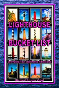 Paperback Lighthouse Bucket List: Journaling Your Lighthouse Adventures Book