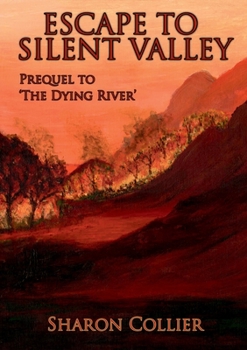 Paperback Escape to Silent Valley Book