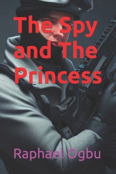 Paperback The Spy and The Princess [Large Print] Book