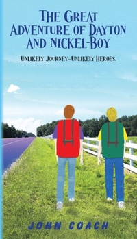 The Great Adventure of Dayton and Nickel-Boy