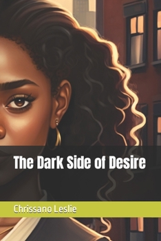 The Dark Side of Desire