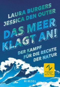 Paperback Das Meer Klagt An!: Der Kampf Fur Die Rechte Der Natur [German] Book